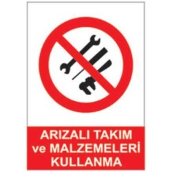 SYM Uyarı Levhası Arızalı Takım ve Malzeme Kullanma - 1