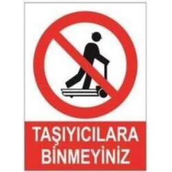 SYM Uyarı Levhası Taşıyıcılara Binmeyiniz - 1