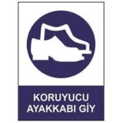 SYM Uyarı Levhası Koruyucu Ayakkabı Giy - 1