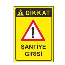 SYM Uyarı Levhası Dikkat Şantiye Girişi - 1