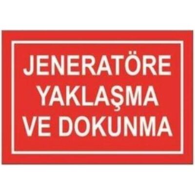 SYM Uyarı Levhası Jeneratöre Yaklaşma, Dokunma - 1