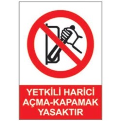 SYM Uyarı Levhası Yetkili Harici Açmak Yasaktır - 1